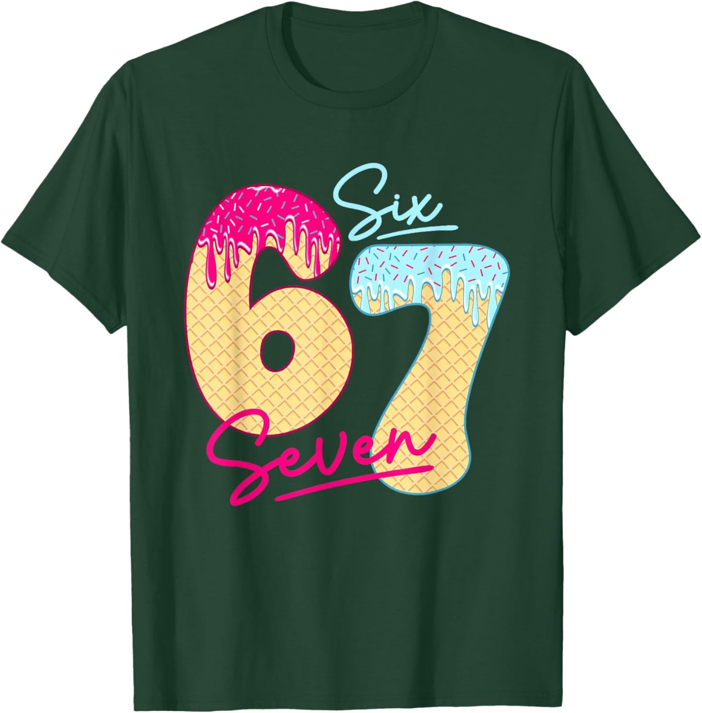 67 Ice Cream Drip Meme Funny Six Seven Gen Alpha Slang T-Shirt - T-Shirt | Forest