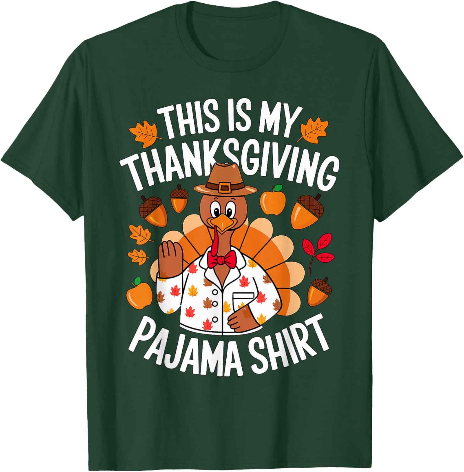 This is My Thanksgiving Pajama Costume T-Shirt - T-Shirt | Forest
