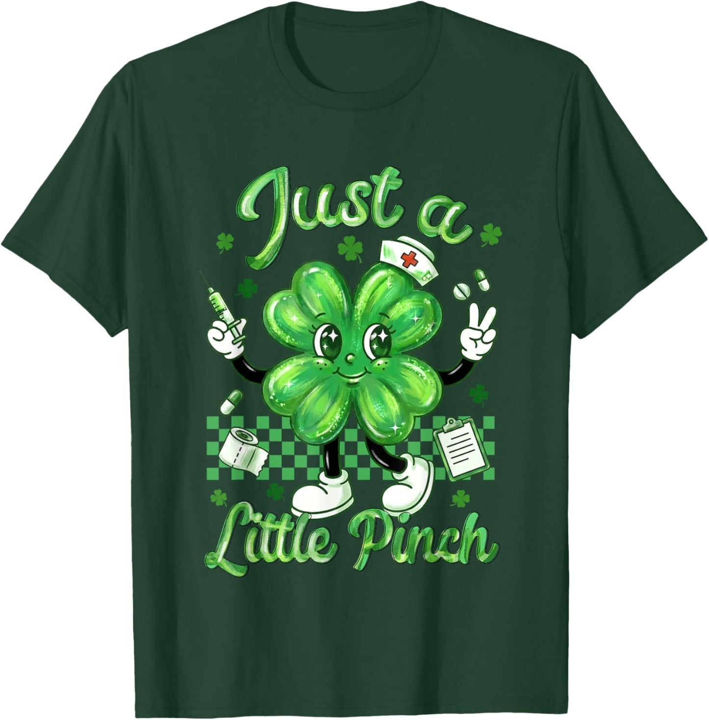 Just A-Little Pinch Nursing St Patricks Day Nurse Shamrock T-Shirt - T-Shirt | Forest