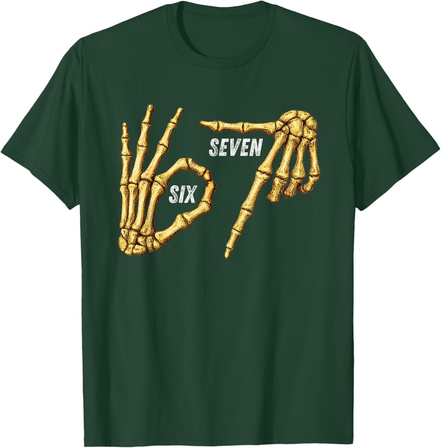 67 Skeleton Hands Six Seven Gen Alpha Halloween Meme T-Shirt - T-Shirt | Forest