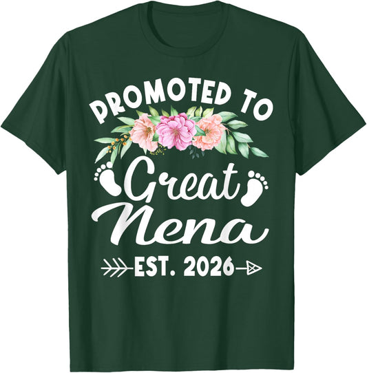 Promoted to Great Nena Est 2026 Mothers Day T-Shirt - T-Shirt | Forest