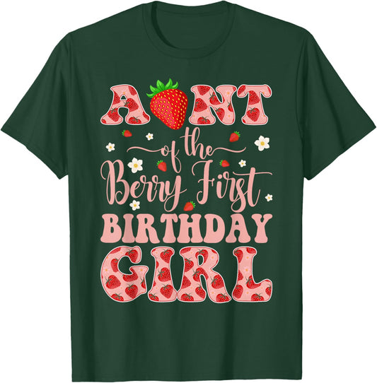 Aunt of The Berry First Birthday Girl Strawberry T-Shirt - T-Shirt | Forest