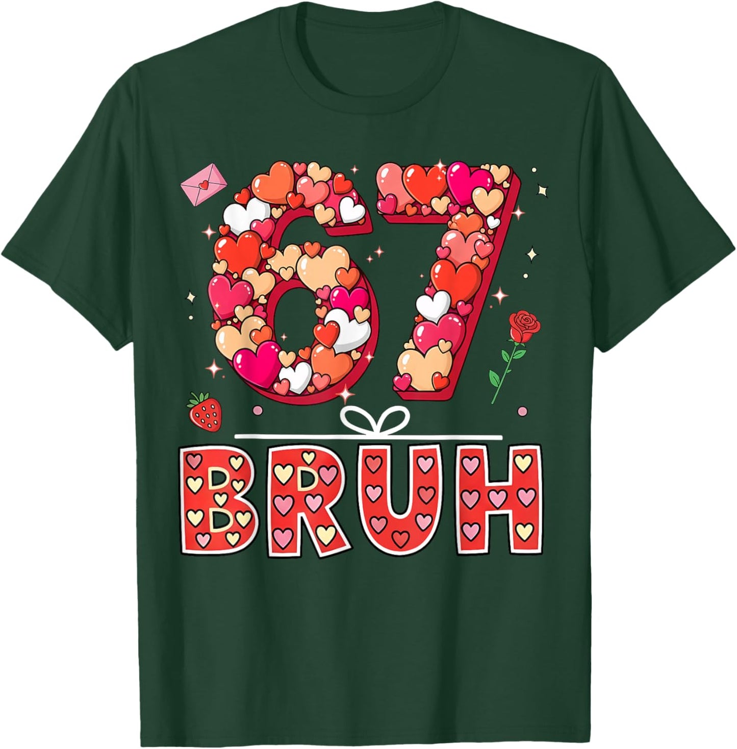 Bruh 67 Valentine’s Day Six Seven 6 7 Valentine Hearts T-Shirt - T-Shirt | Forest