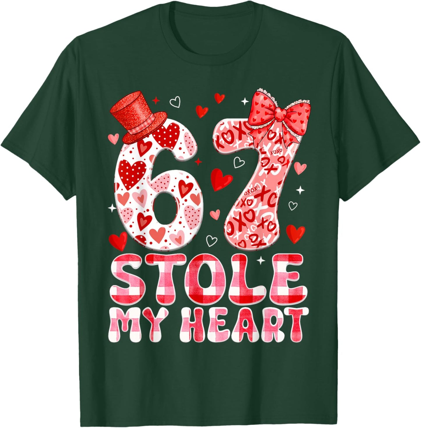 67 Valentines Stole My Heart Six Seven Meme 6 7 Women Kid T-Shirt - T-Shirt | Forest