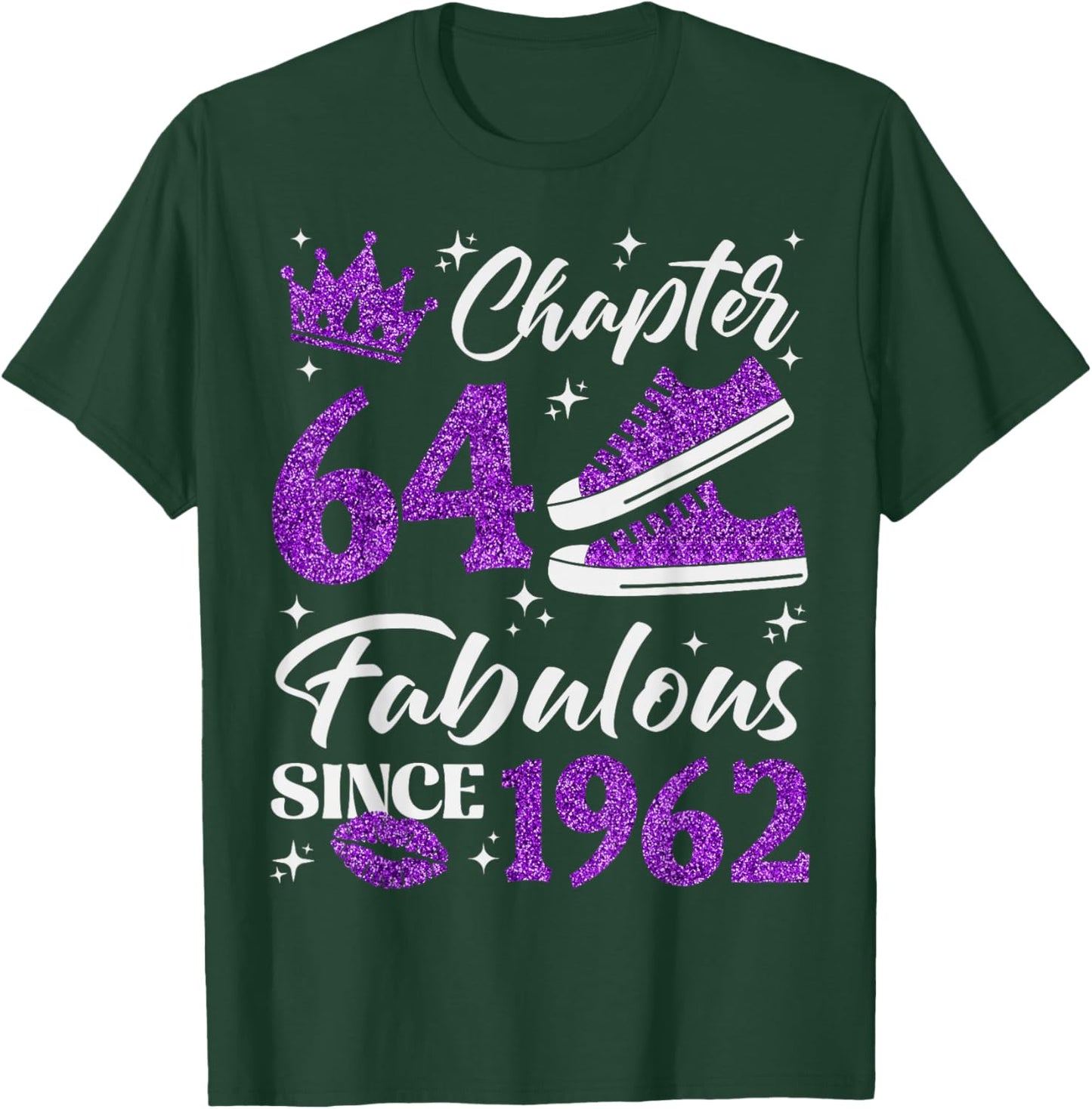 Chapter 64 Fabulous Since 1962 64th Birthday Women Lady T-Shirt - T-Shirt | Forest