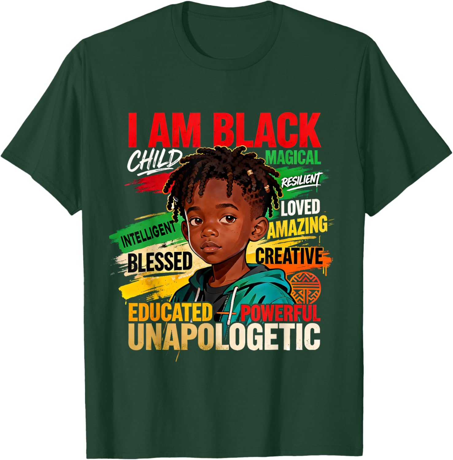 I Am Black Boy Child Powerful Loved Creative Pride T-Shirt - T-Shirt | Forest