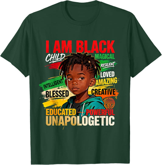 I Am Black Boy Child Powerful Loved Creative Pride T-Shirt - T-Shirt | Forest