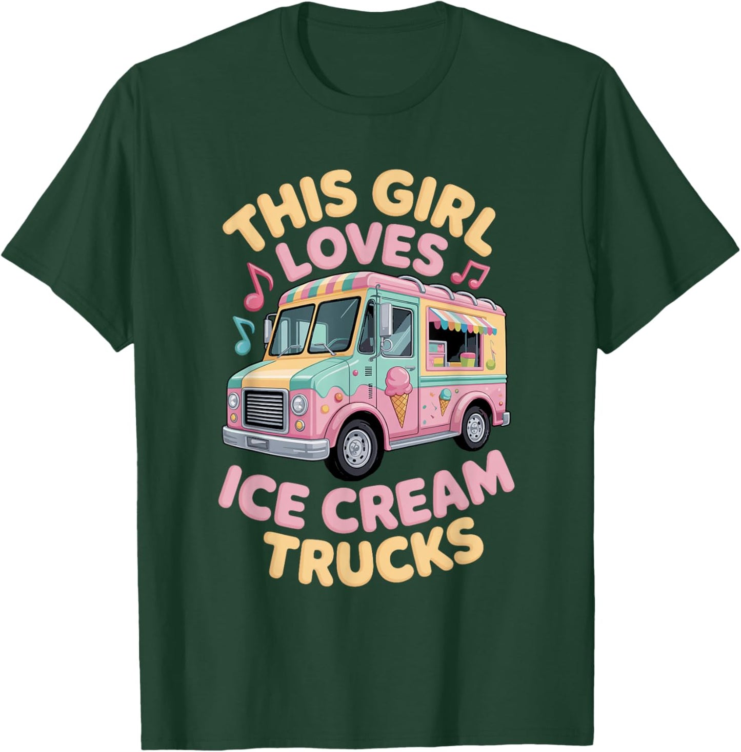 Girl Loves Ice Cream Trucks Summer Sweet Birthday Ice Cream T-Shirt - T-Shirt | Forest