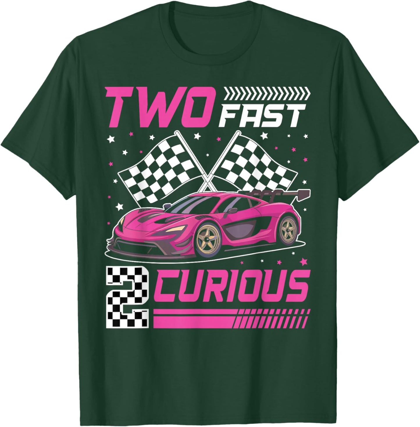 Girl Race Car Birthday Decorations Two Fast 2 Curious 2nd T-Shirt - T-Shirt | Forest