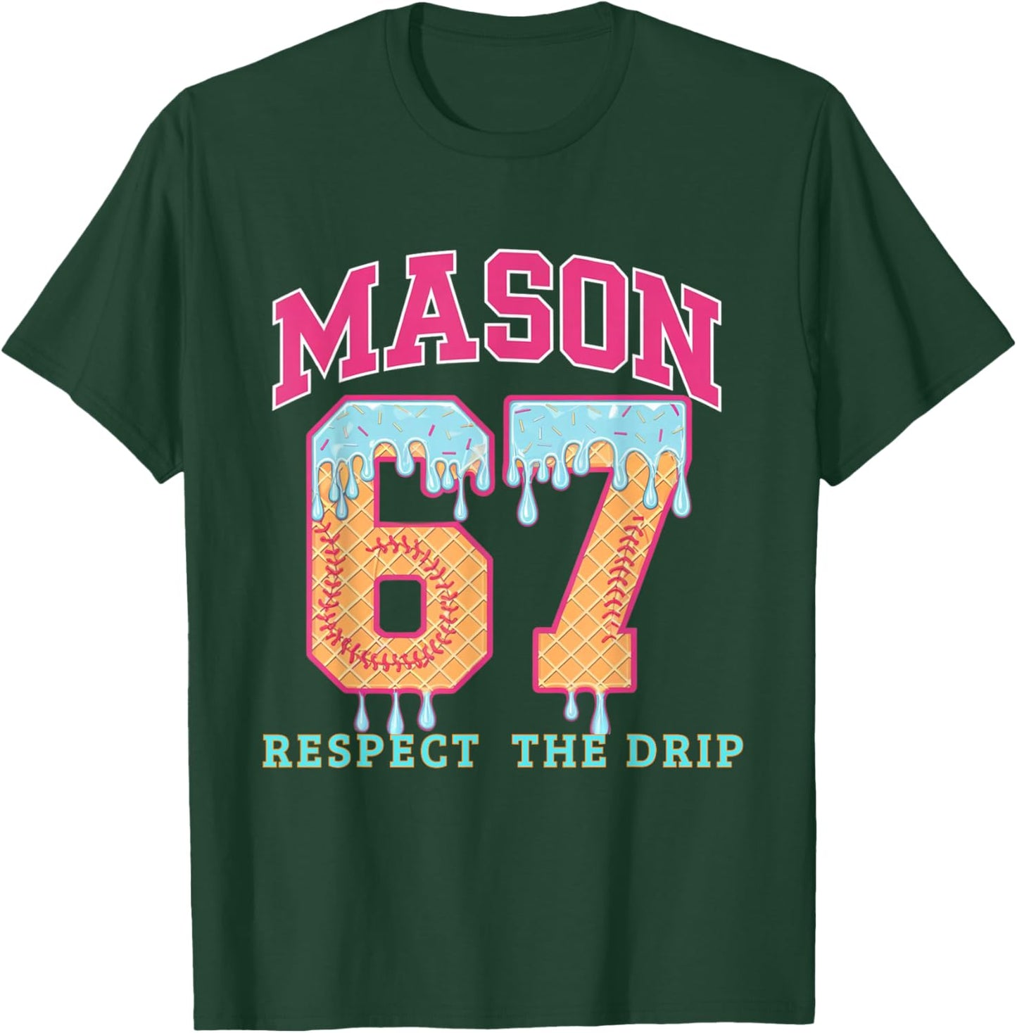 67 Mason Ice Cream Baseball Drip Respect The Drep T-Shirt - T-Shirt | Forest