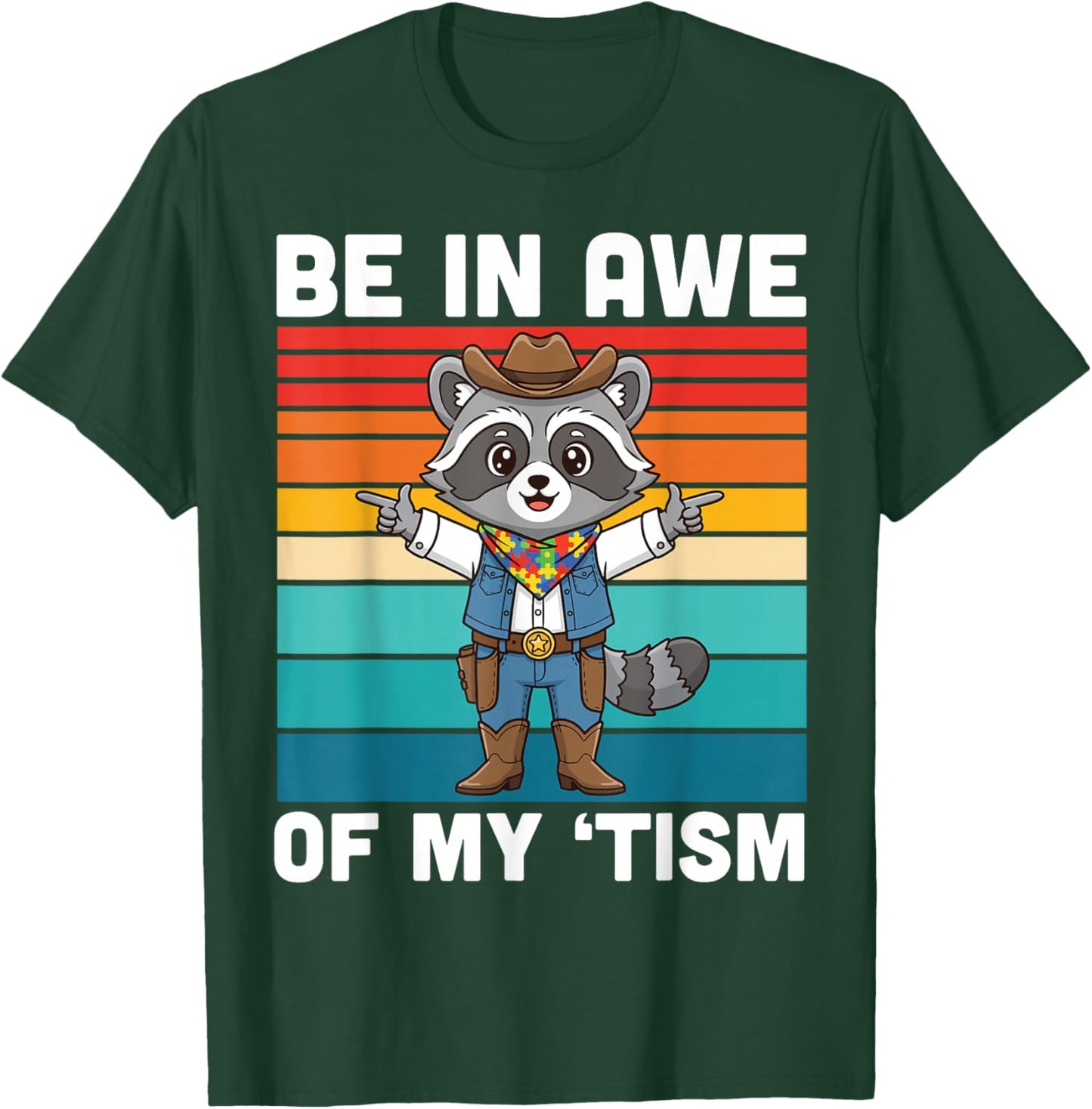 Be in Awe of My Tism Cute Cowboy Raccoon Autism Awareness T-Shirt - T-Shirt | Forest