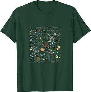 Be Thou My Vision O Lord of My Heart T-Shirt - T-Shirt | Forest