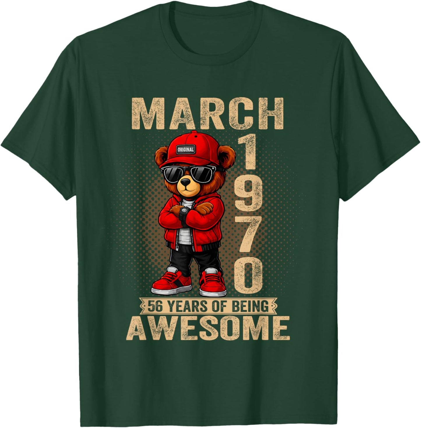March 56th Birthday Men Women 1970 Awesome Teddy Bear T-Shirt - T-Shirt | Forest