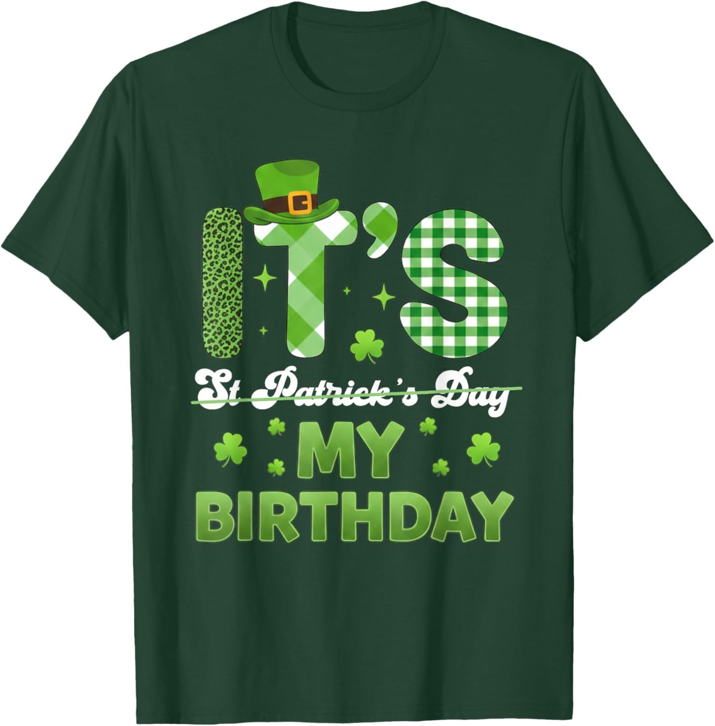 My Birthday St Patricks Day Shamrock Bday Men Women T-Shirt - T-Shirt | Forest