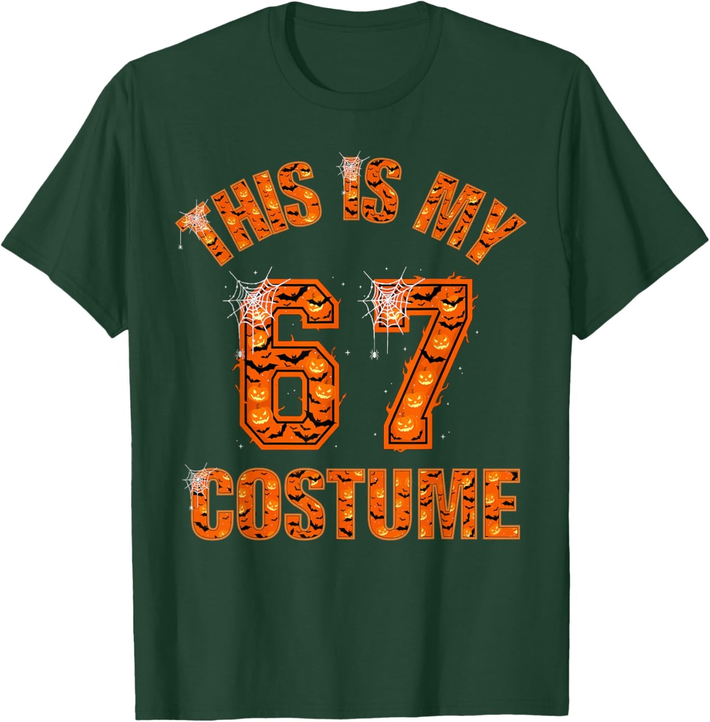 This is My Halloween 67 Costume T-Shirt - T-Shirt | Forest