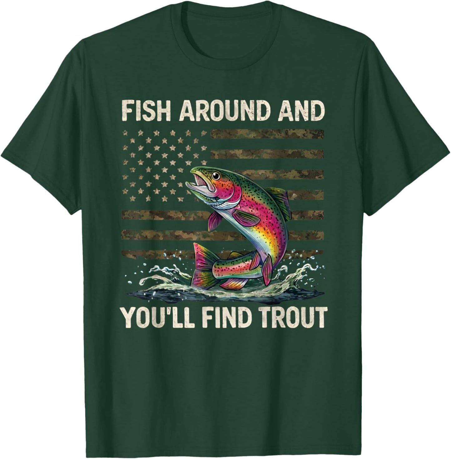 Fish Around and Find Trout American Flag Vintage T-Shirt - T-Shirt | Forest