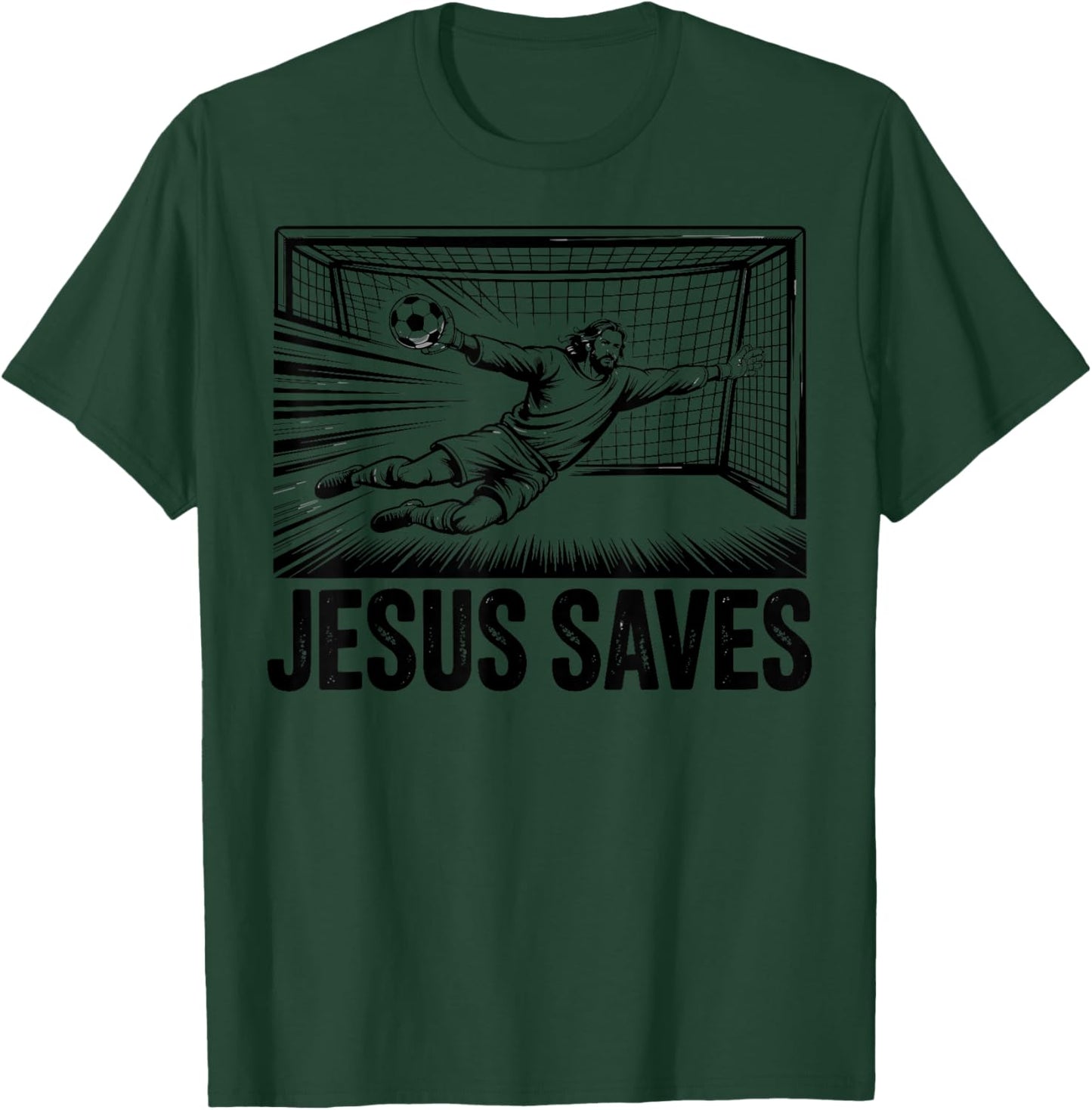 Soccer Goalie Goalkeeper Jesus Saves Christian Soccer Player T-Shirt - T-Shirt | Forest