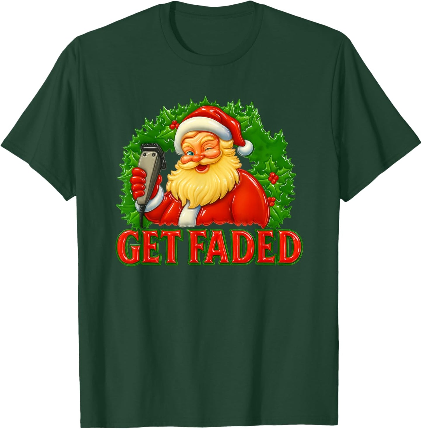 Christmas Barber Get Faded T-Shirt - T-Shirt | Forest