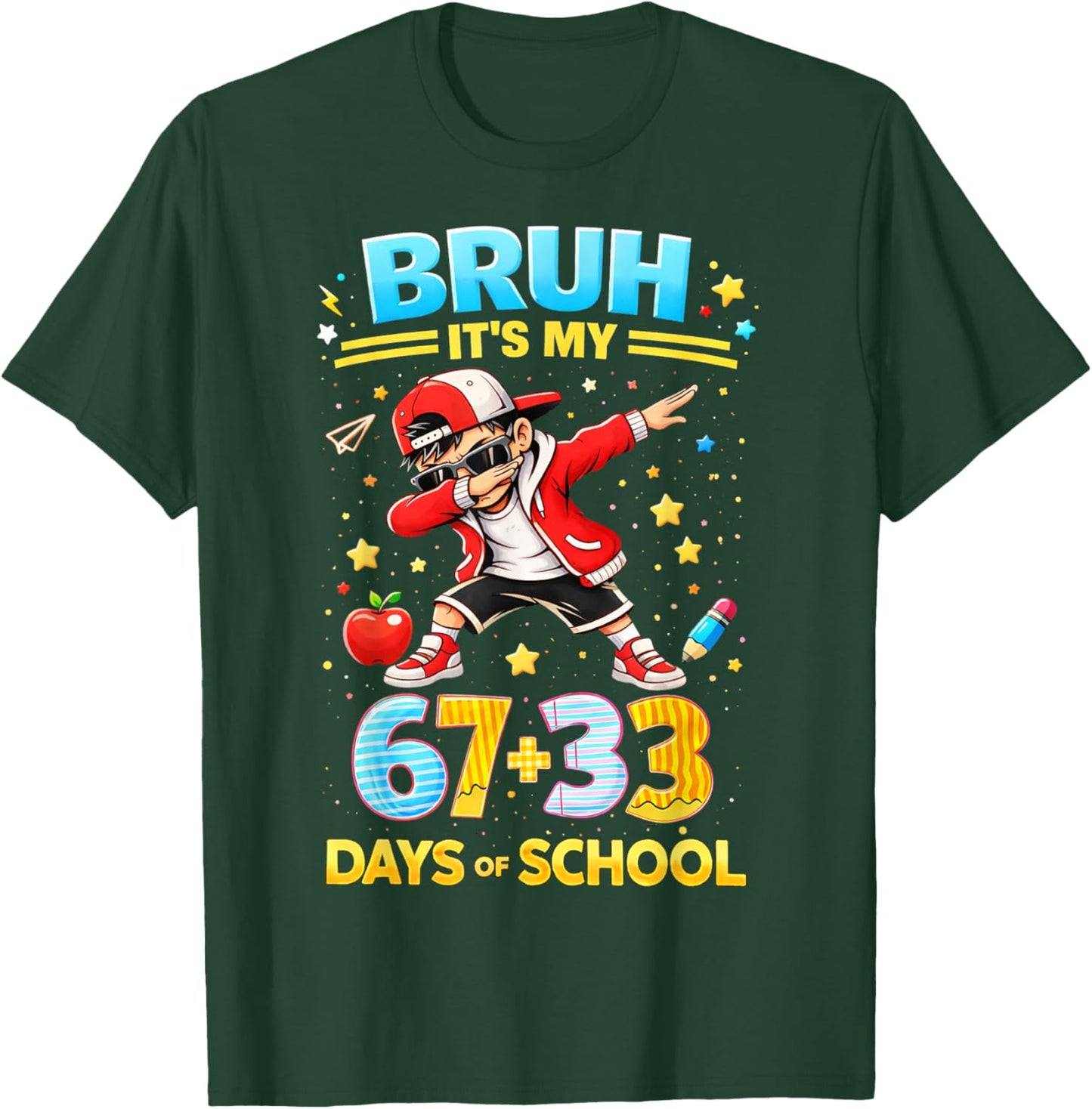 Bruh It's My 67 33 Days of School Boys 100th Day of School T-Shirt - T-Shirt | Forest