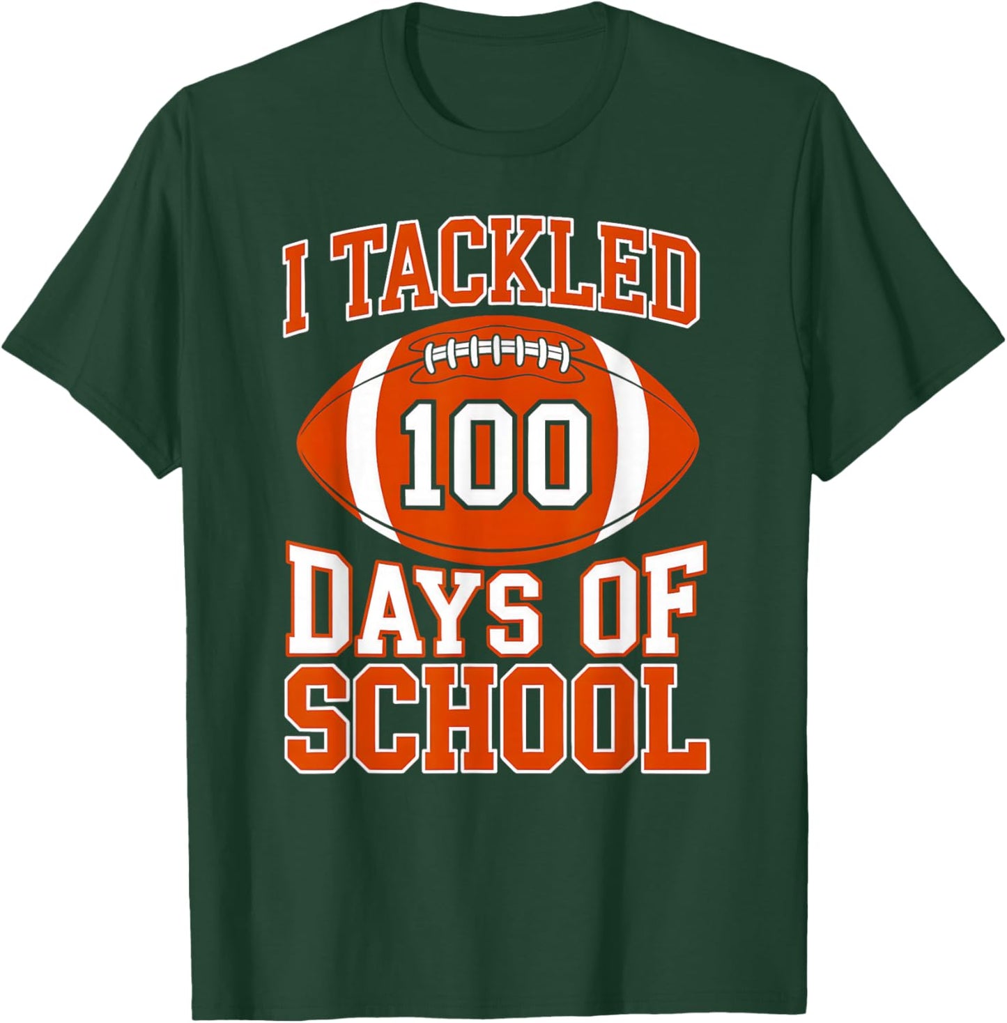 I Tackled 100 Days of School Football 100th Day School Boys T-Shirt - T-Shirt | Forest