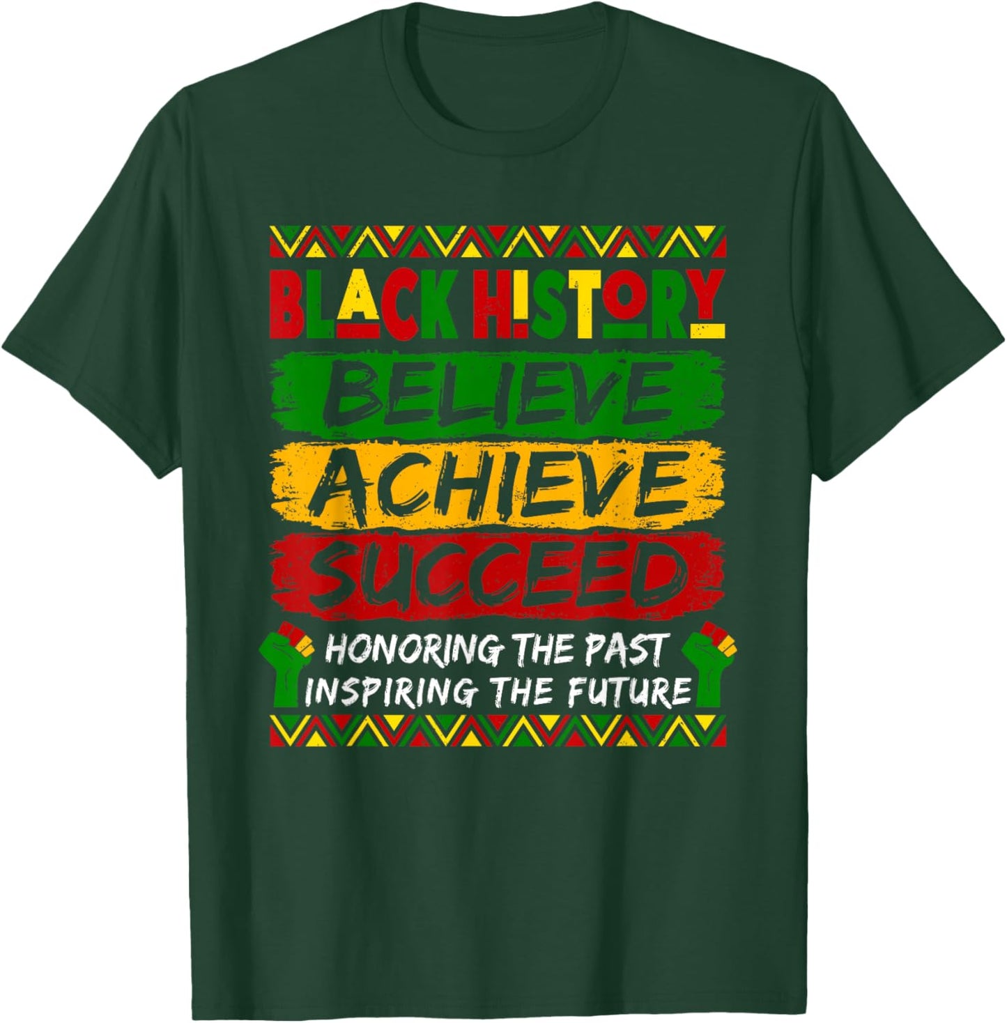 Black History Believe Achieve Succeed African Women Men Kids T-Shirt - T-Shirt | Forest