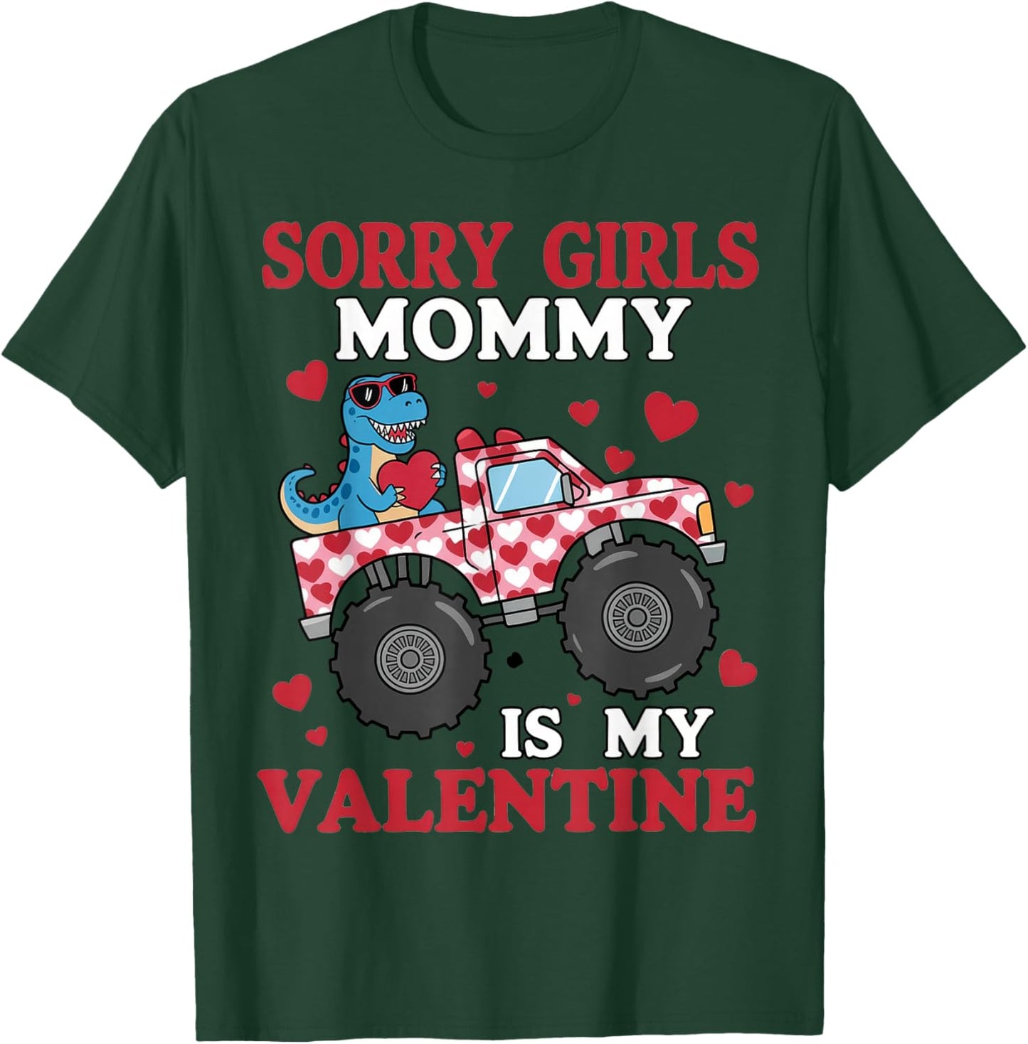 Sorry Girls Mom is My Valentine Toddler Boys T-Shirt - T-Shirt | Forest
