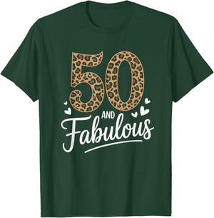 50 and Fabulous Leopard Art 50 Years Birthday Celebration T-Shirt - T-Shirt | Forest