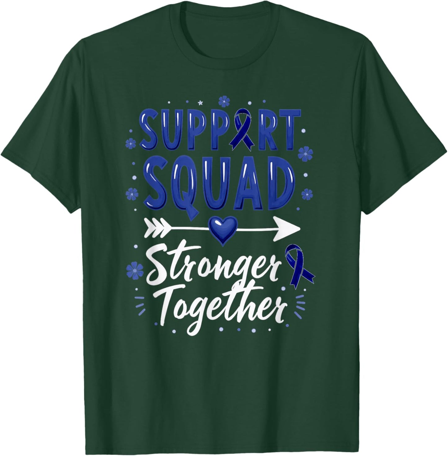 Support Squad Rectal Cancer Awareness T-Shirt - T-Shirt | Forest
