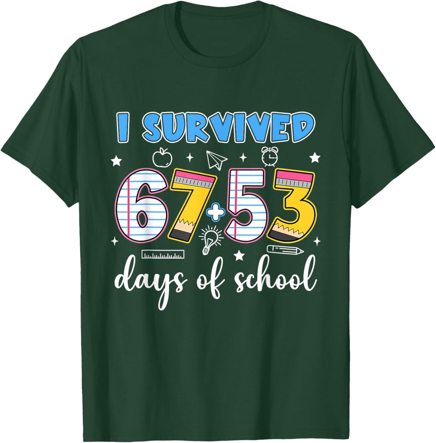 I Survived 67 53 Days of School Teacher Kids 120th Day T-Shirt - T-Shirt | Forest