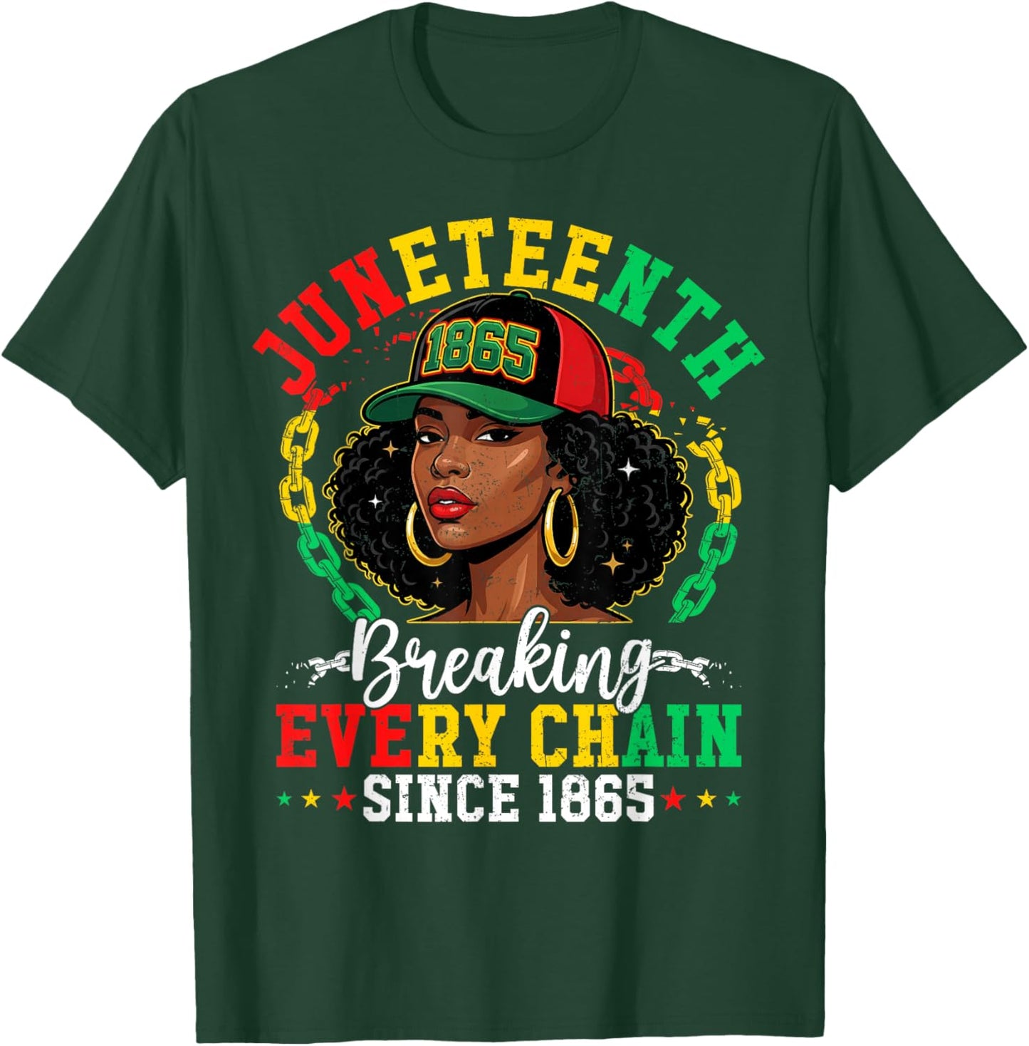 Juneteenth Breaking Every Chain 1865 Black Afro Women Men T-Shirt - T-Shirt | Forest