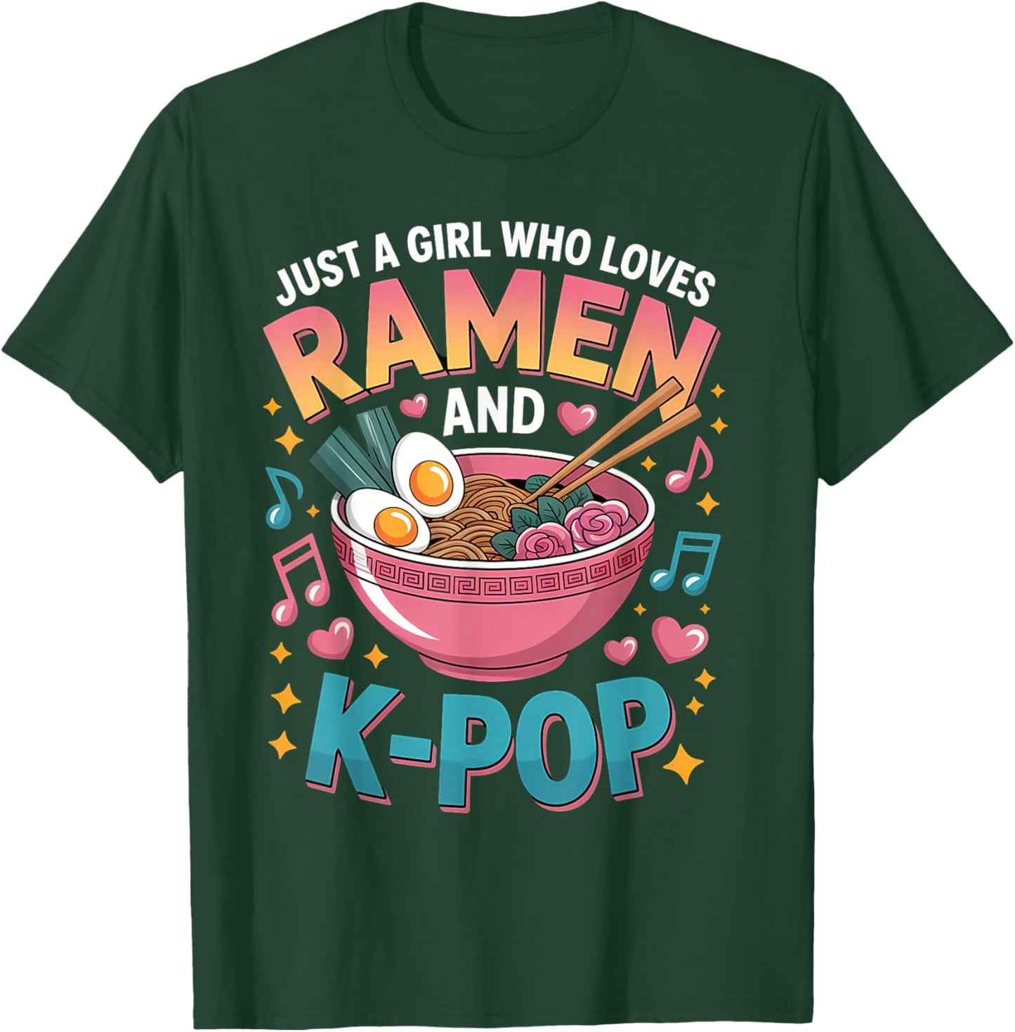 Just A Girl Who Loves Ramen and K-Pop Girl K Pop Kpop T-Shirt - T-Shirt | Forest
