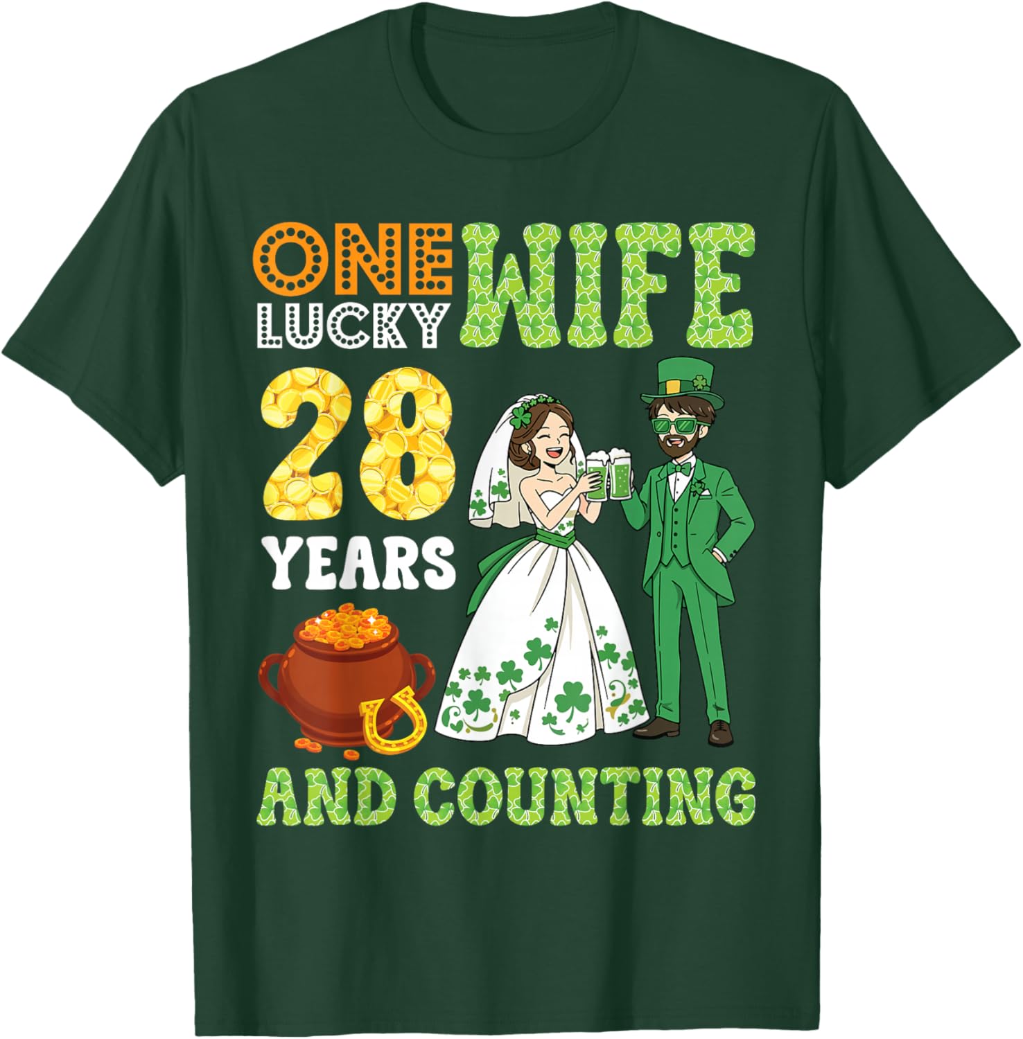 One Lucky Wife 28 Years and Counting St Patricks Day Husband T-Shirt - T-Shirt | Forest