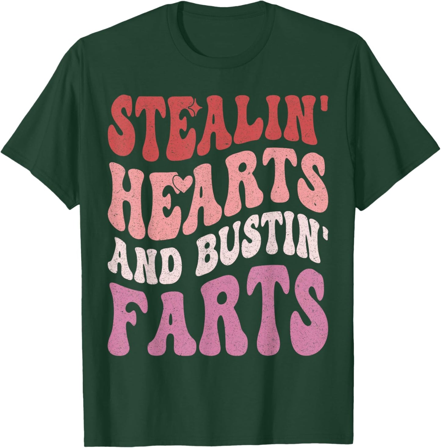 Stealin Hearts & Bustin Farts Retro Valentines Day Women T-Shirt - T-Shirt | Forest
