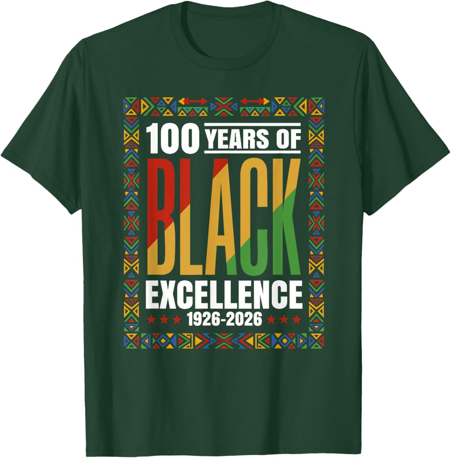 100 Years Black Excellence Centennial Black History Month T-Shirt - T-Shirt | Forest