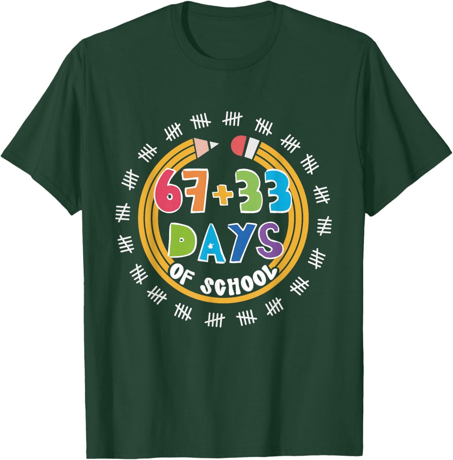 67 33 Days of School Six Seven Meme 100th Day of School T-Shirt - T-Shirt | Forest