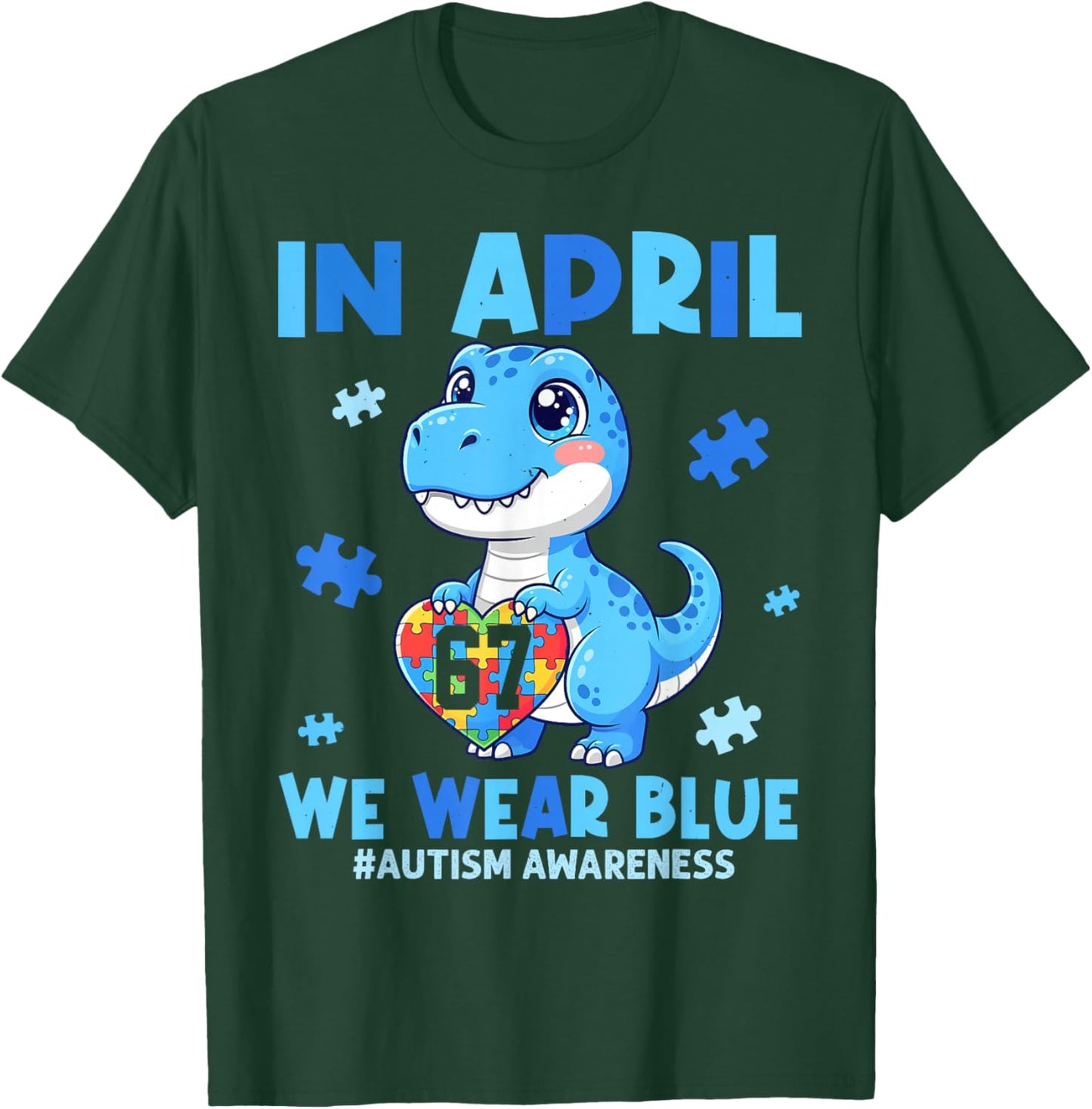 in April We Wear Blue Teacher Mom Autism Awareness T-Shirt - T-Shirt | Forest