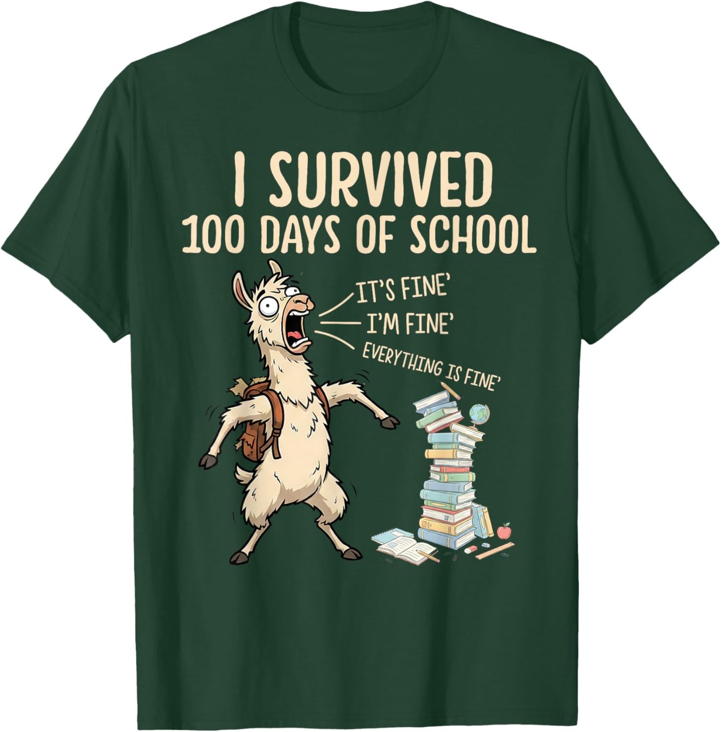 I Survived 100 Days of School Teacher Funny 100th Day Llama T-Shirt - T-Shirt | Forest