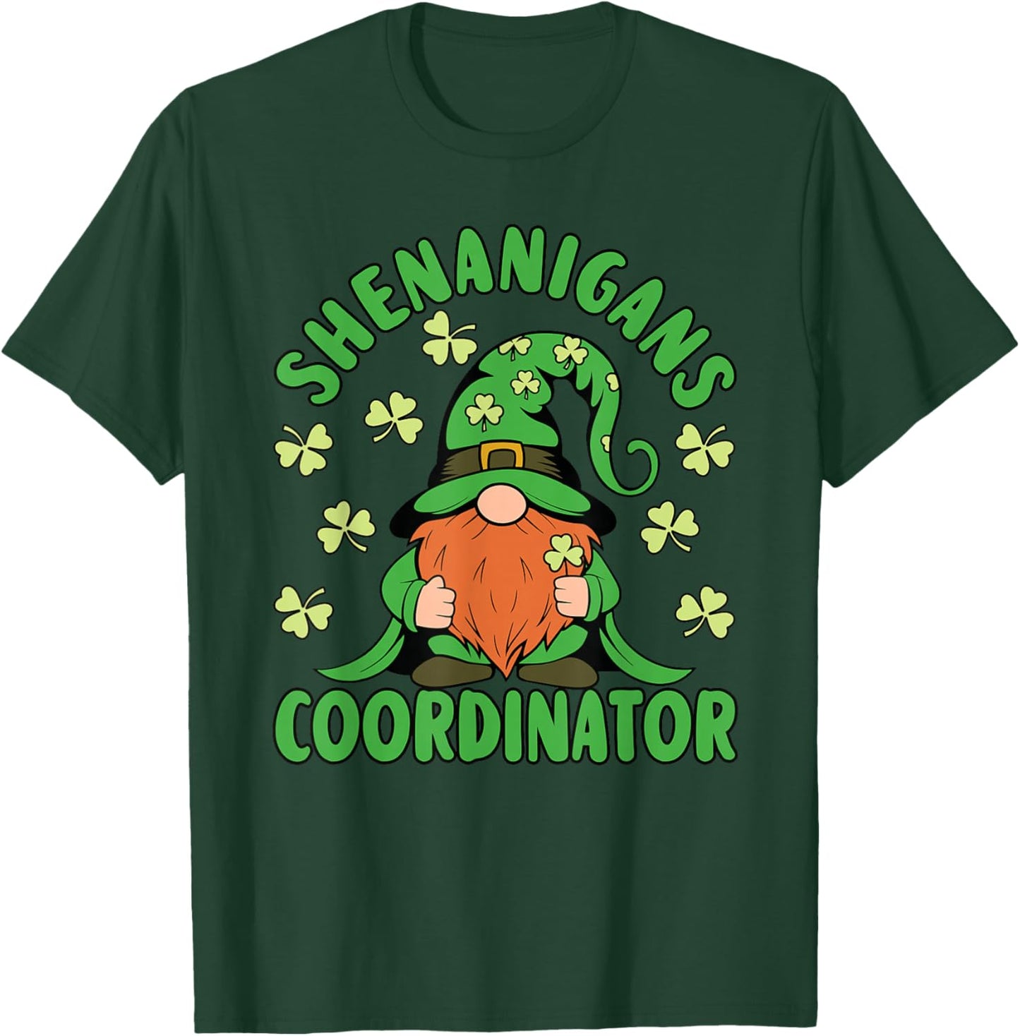 Shenanigans Coordinator St Patricks Day Men Women Teacher T-Shirt - T-Shirt | Forest