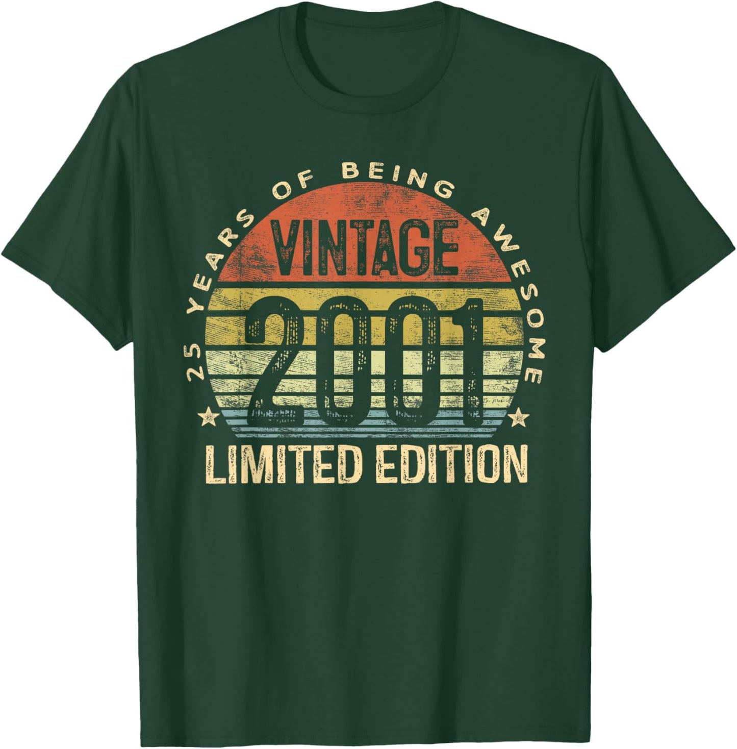 Vintage 2001 Limited Edition 25-Year-Old 25th Birthday T-Shirt - T-Shirt | Forest