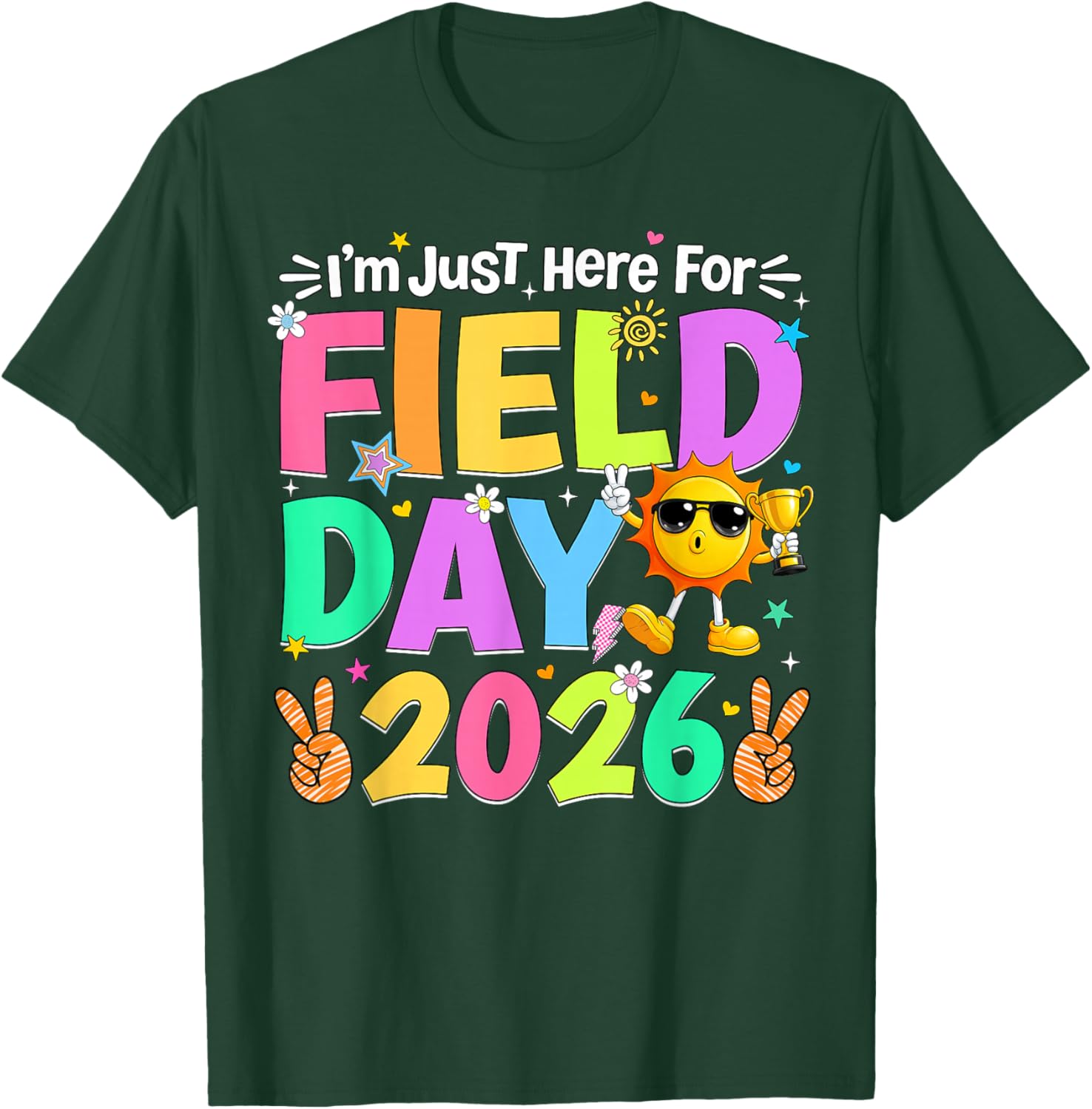I'm Just Here for Field Day 2026 Teacher Kids Field Trip Boy T-Shirt - T-Shirt | Forest