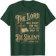 The Lord Will Fight for You Be Silent Exodus 14 Bible Verse T-Shirt - T-Shirt | Forest