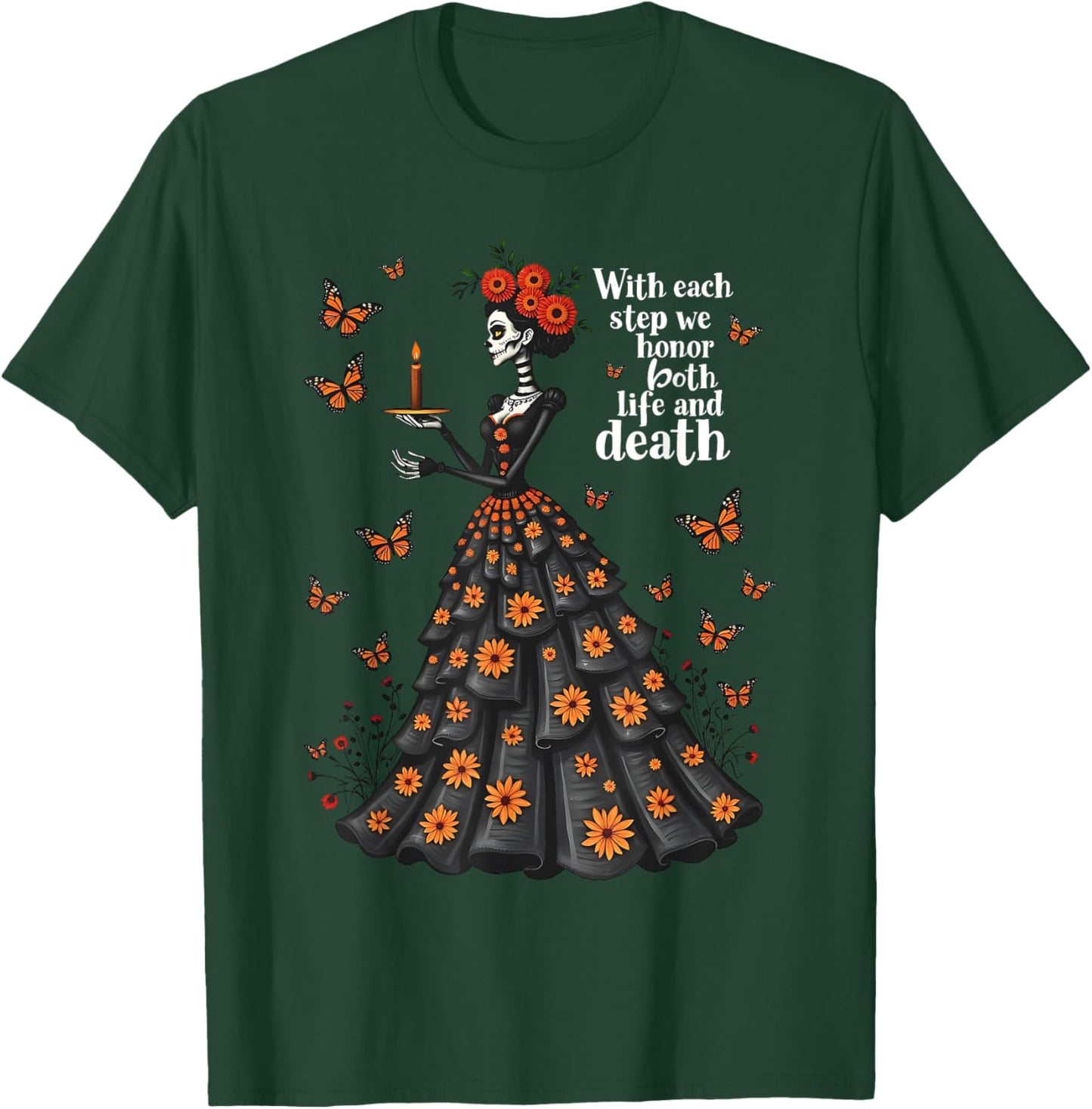 Honor Life and Death Day of Dead Dia De Los Muertos Women T-Shirt - T-Shirt | Forest