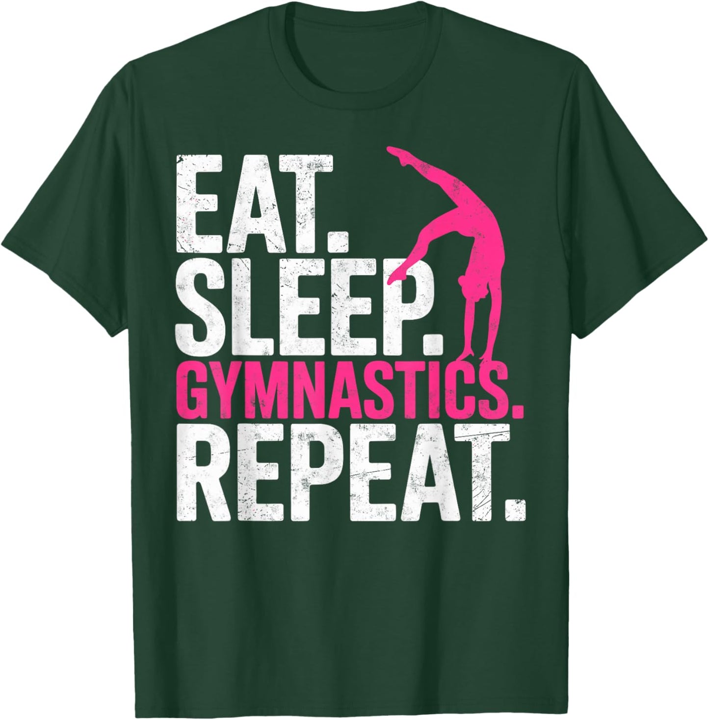 Funny Girl Gymnast Eat Sleep Rhythmic Gymnastics Repeat T-Shirt - T-Shirt | Forest