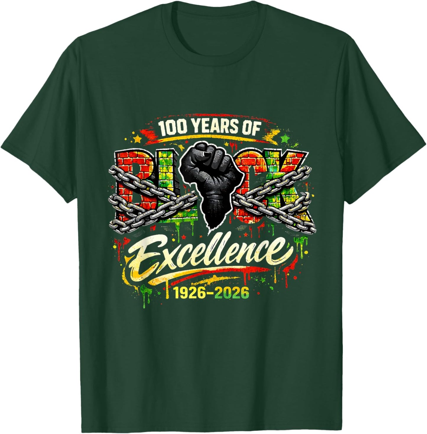 100 Years of Black Excellence BlackHistory Month 1926-2026 T-Shirt - T-Shirt | Forest