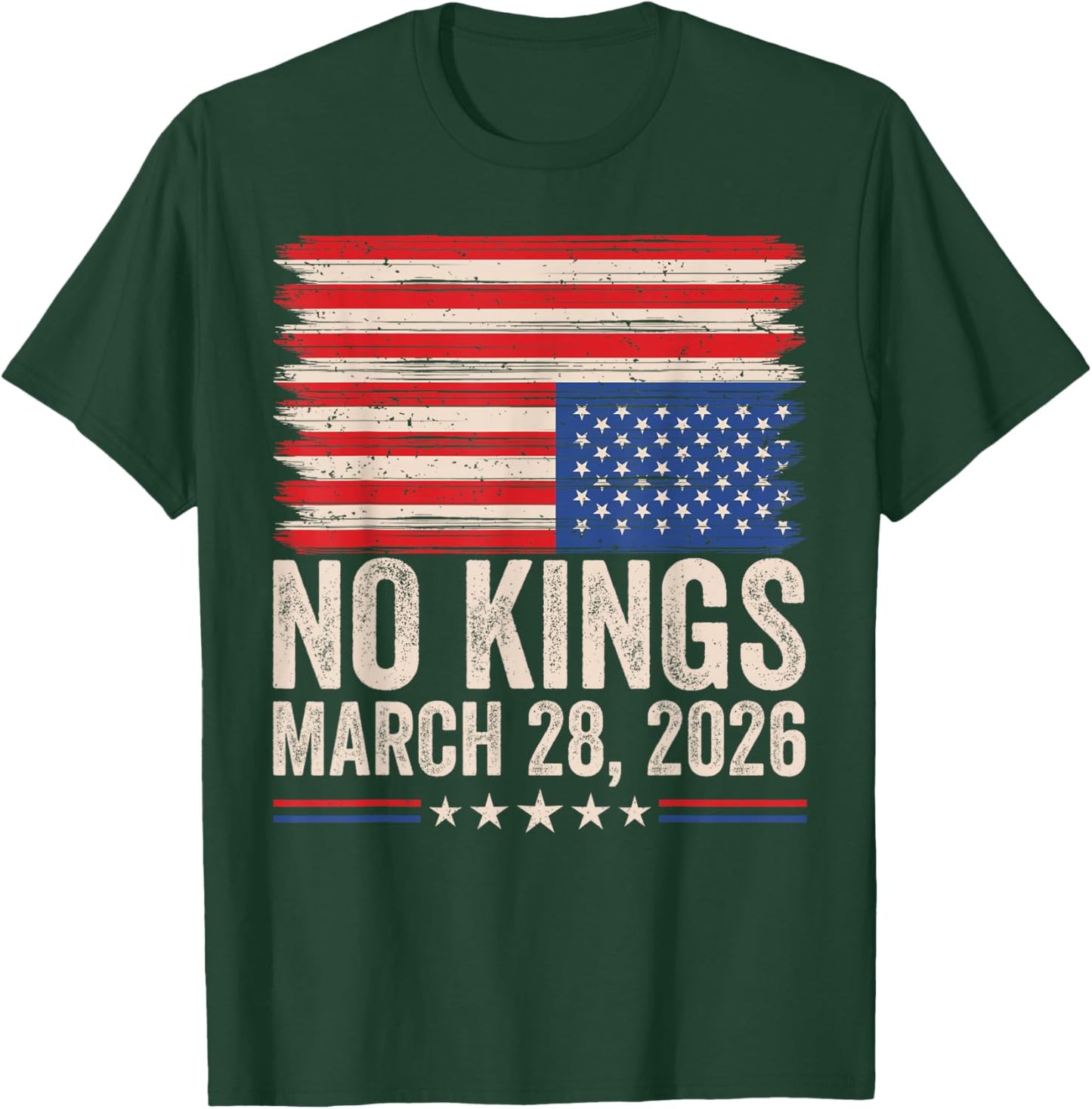 No Kings March 28 2026 Distressed American Flag Patriotic T-Shirt - T-Shirt | Forest