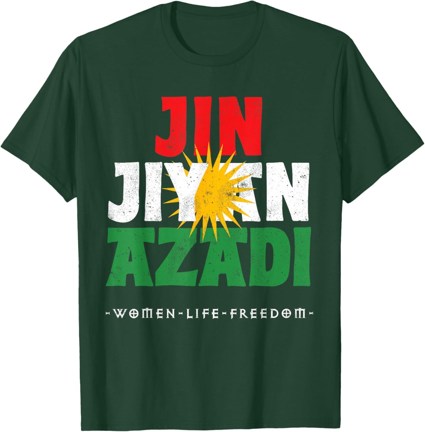 Kurdish Flag, JIN JIYAN AZADI, Kurdish Women, Free Kurdistan T-Shirt - T-Shirt | Forest