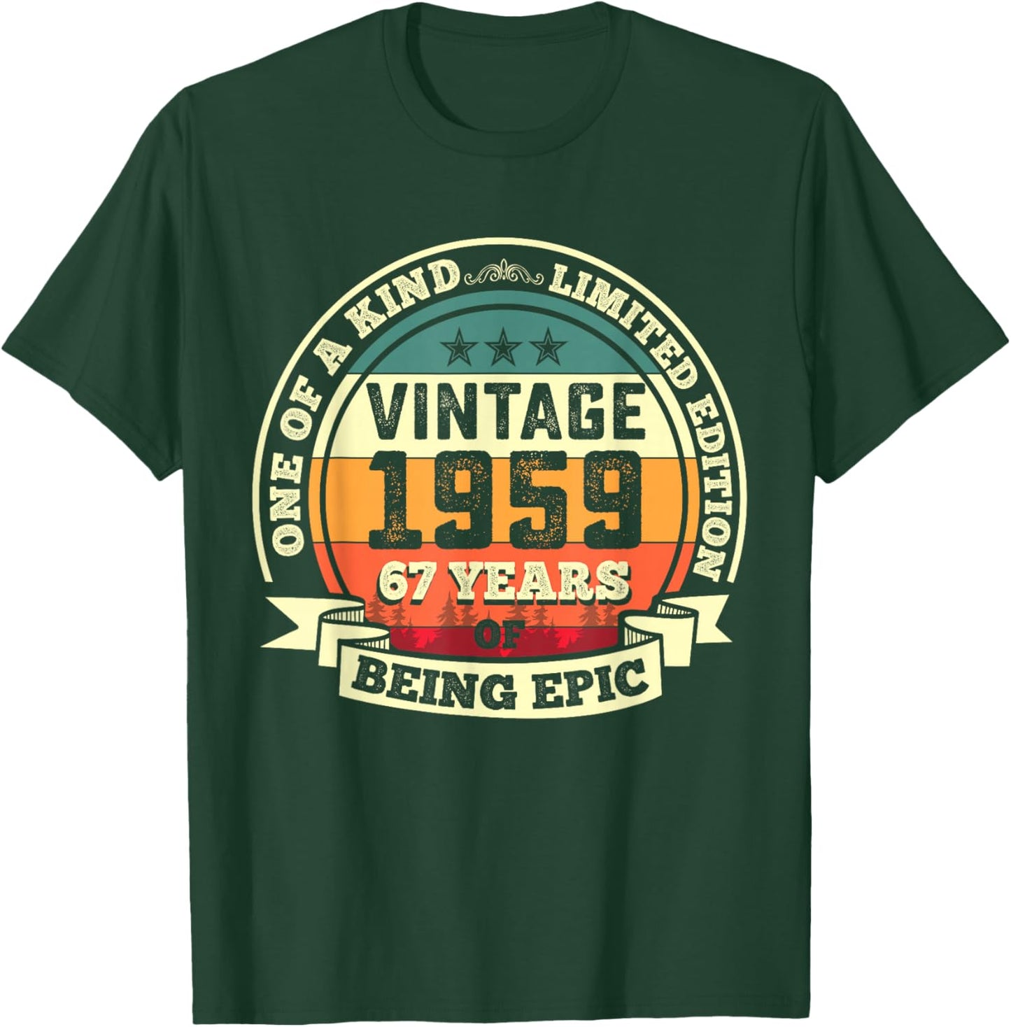 67th Birthday Gift 67 Years of Being Epic 67 Years Old T-Shirt - T-Shirt | Forest