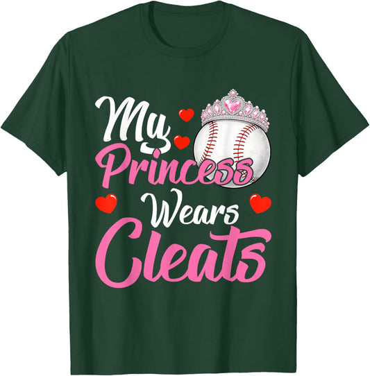 My Princess Wears Cleats - Baseball Mom Player T-Shirt - T-Shirt | Forest