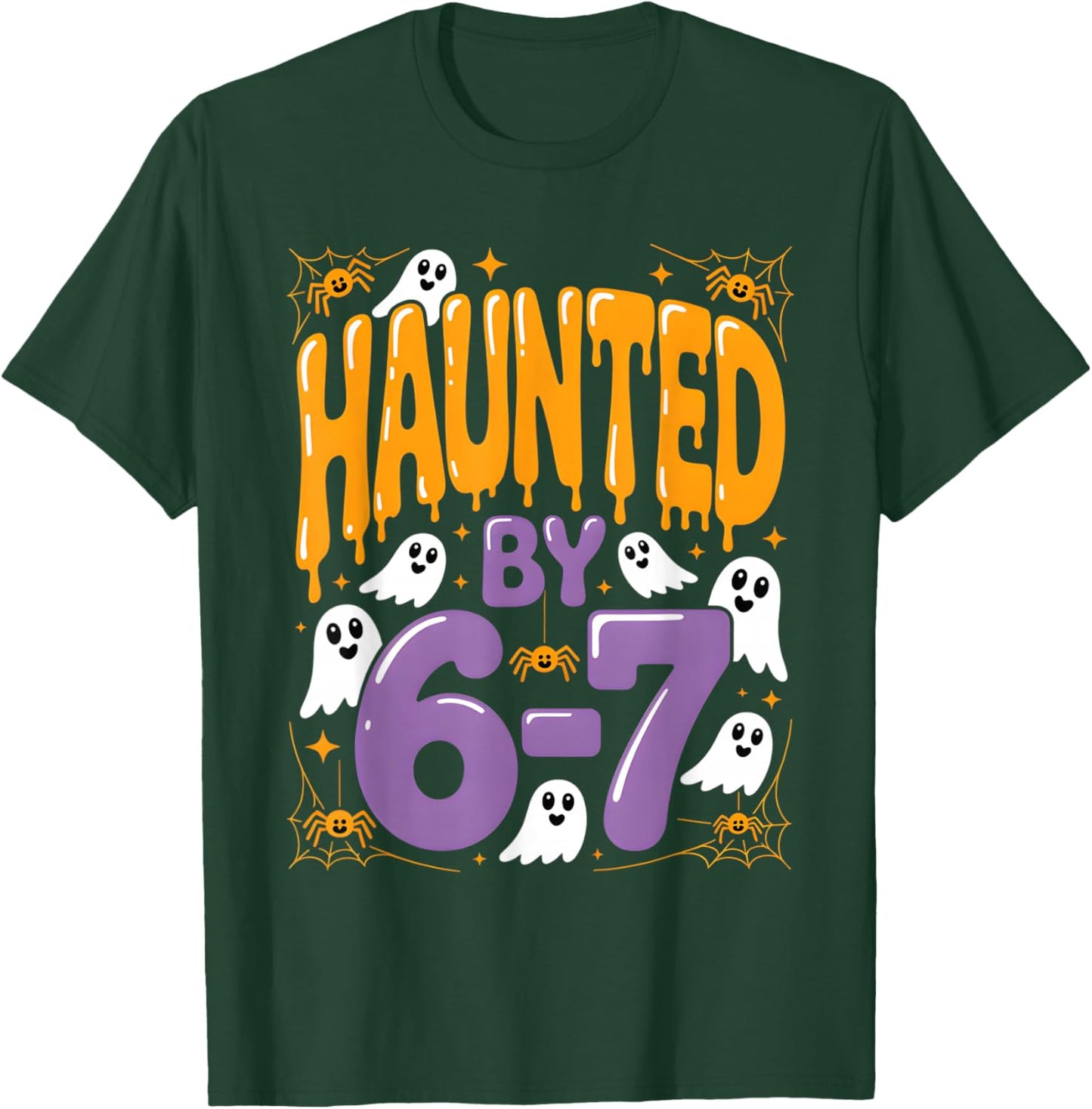 Haunted by 6 7 Halloween Ghosts and Spiders Six Seven Gen T-Shirt - T-Shirt | Forest