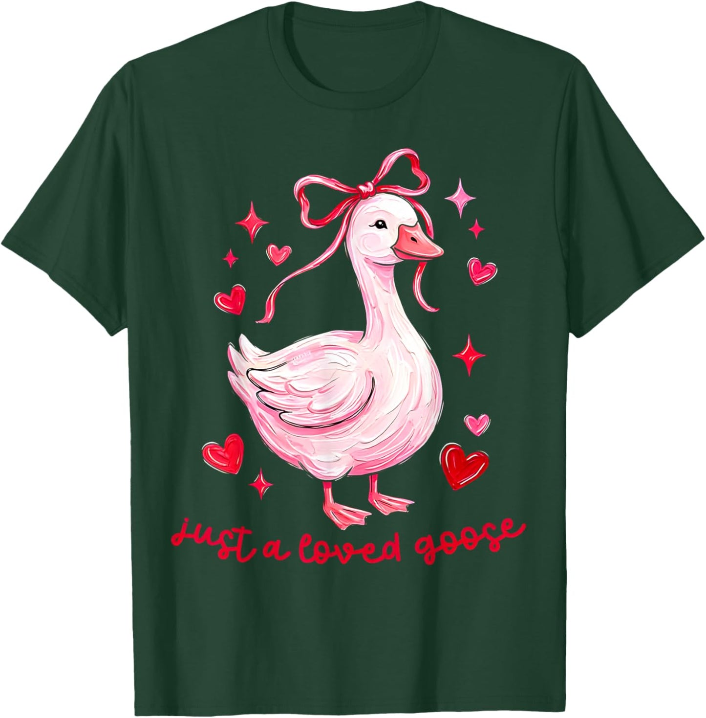Just A Loved Goose Funny Valentine Coquette Bow Love Heart T-Shirt - T-Shirt | Forest